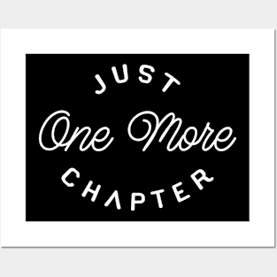 Just One More Chapter Book Nerd Bookworm Posters and Art